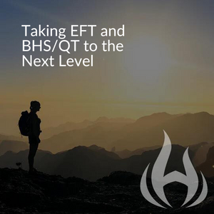 Taking EFT and BHS/QT to the Next Level