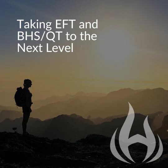 Taking EFT and BHS/QT to the Next Level