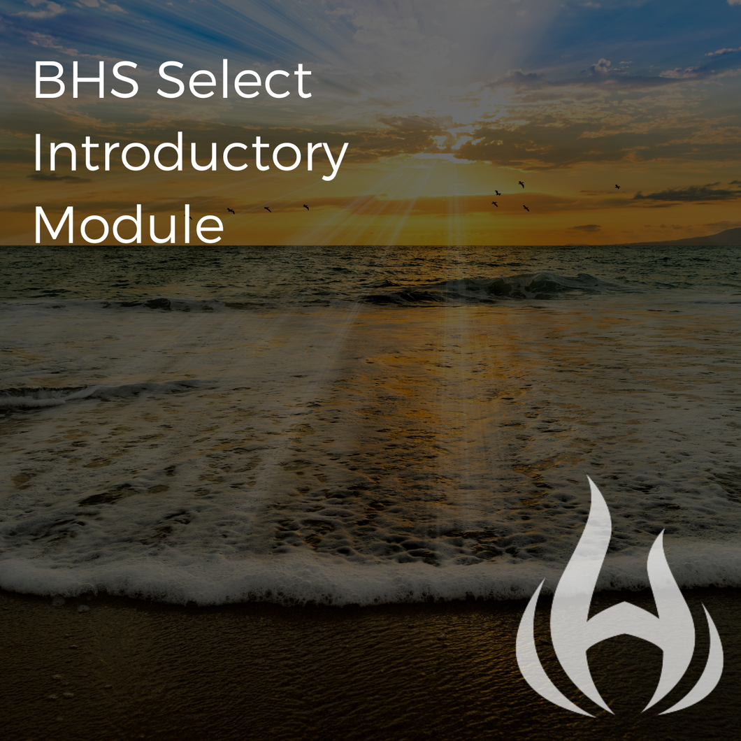 BHS Select Introductory Module (Live Conference Call)