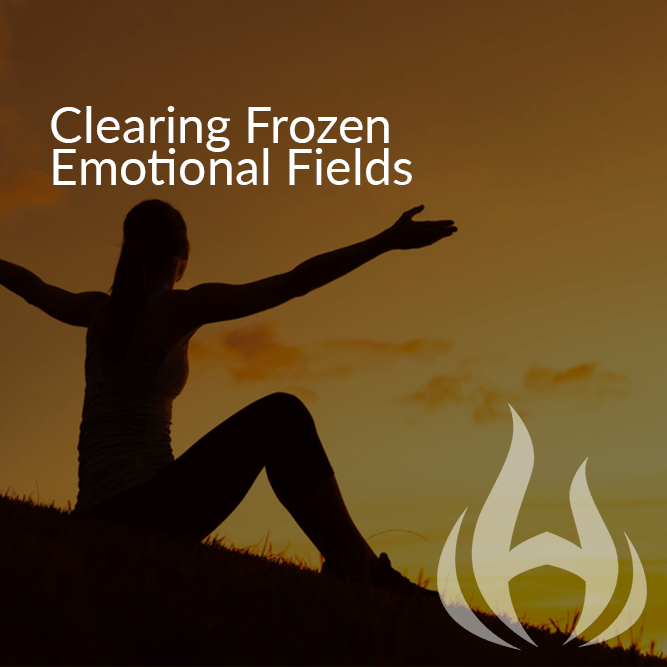 Clearing Frozen Emotional Fields
